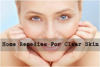 Clear Skin Home Remedies
