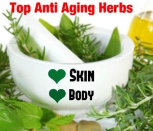 Anti Aging herbs for skin care